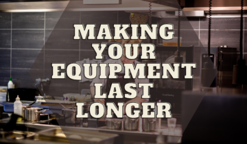 3 Tips to increase the lifespan of your food equipments